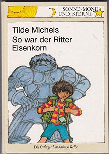 So war der Ritter Eisenkorn (Sonne Mond und Sterne)