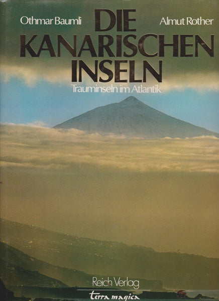 Die Kanarischen Inseln. Trauminseln im Atlantik.