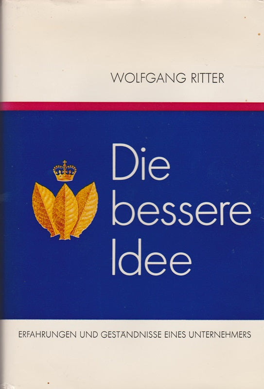 Die bessere Idee. Erfahrungen und Geständnisse eines Unternehmers. Mit zahlr. tls. farb. Abb. Pfullingen Neske (1970). Gr.-8°. 320 S. Olwd. m. OU.