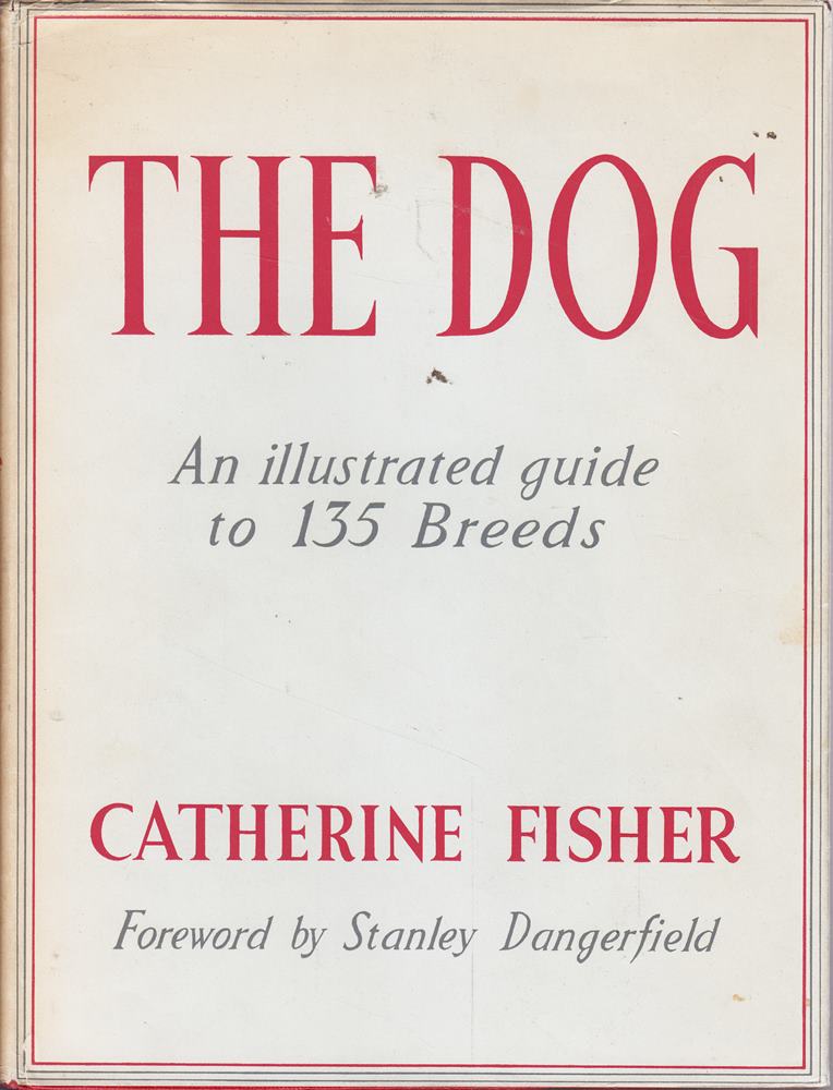 THE DOG: AN ILLUSTRATED GUIDE TO 135 BREEDS.