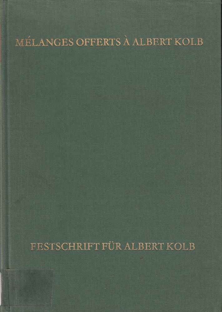 Refugium Animae Bibliotheca. Festschrift für Albert Kolb. - Mélanges offerts a Albert Kolb.