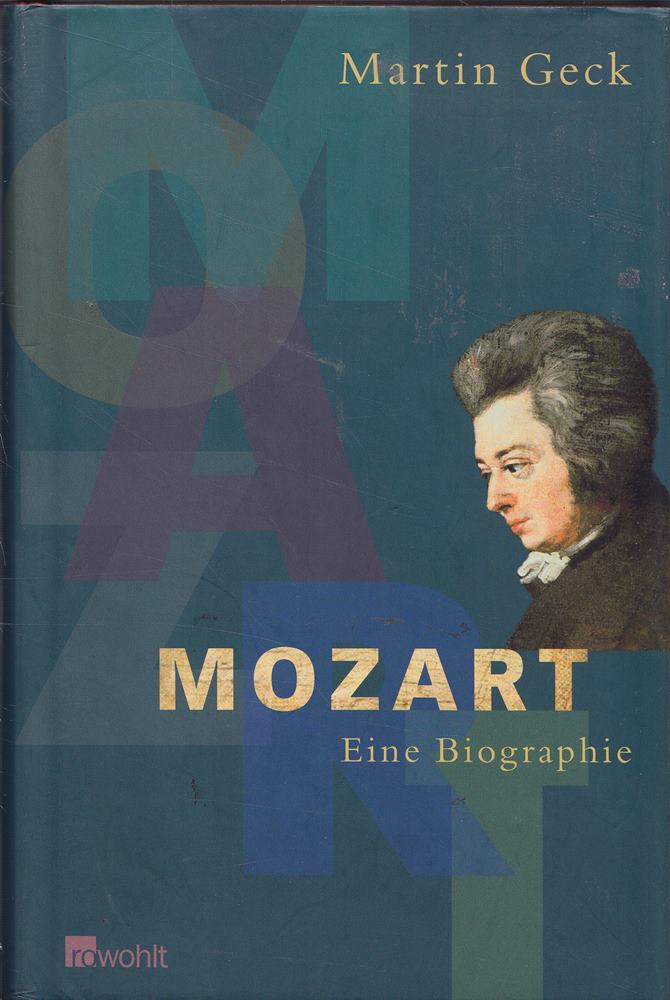 Mozart: Eine Biographie (Rowohlt Monographie)