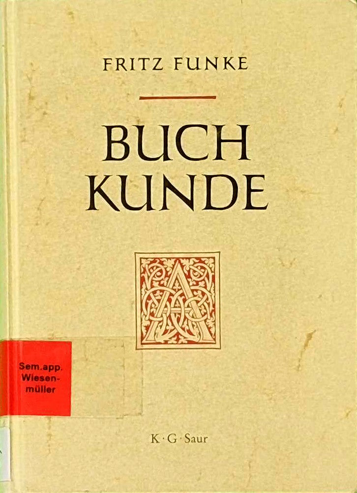 Buchkunde: Ein Überblick über die Geschichte des Buches