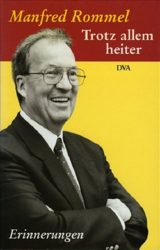 Trotz allem heiter: Erinnerungen