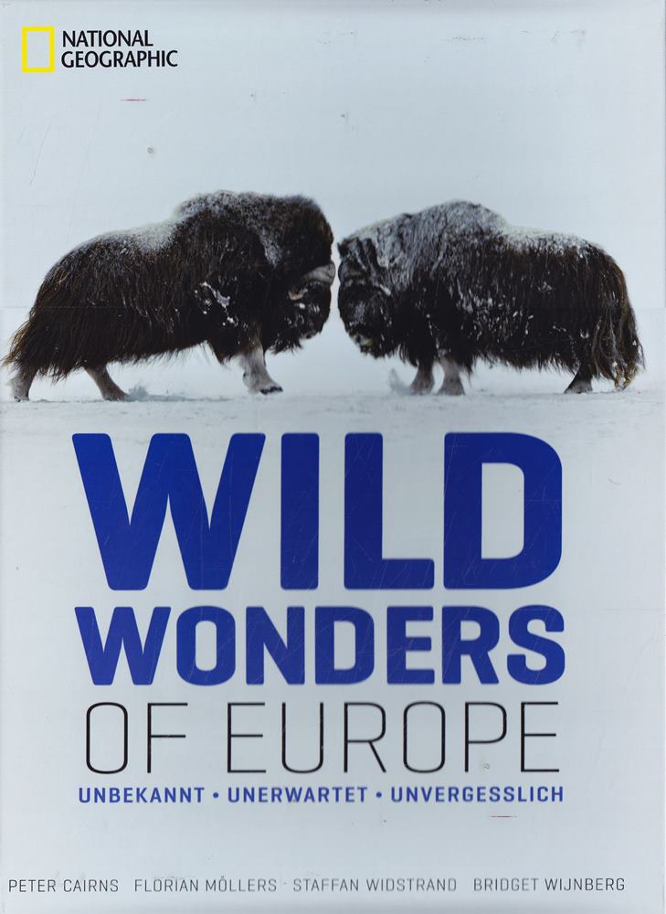 Wild Wonders of Europe: unbekannt - unerwartet - unvergesslich