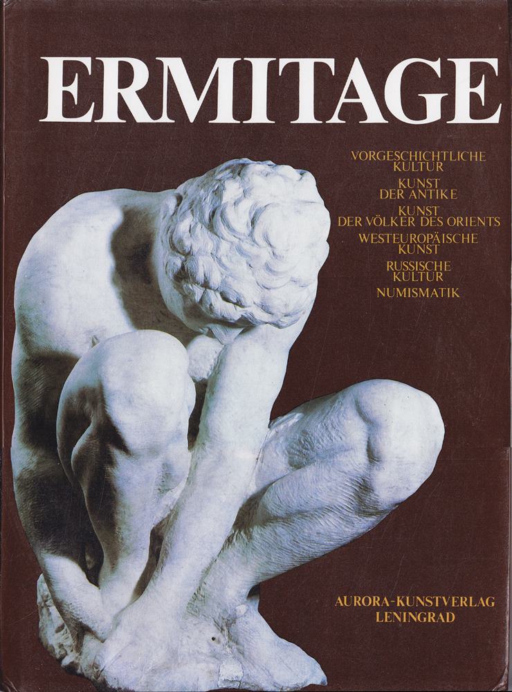 Ermitage - Vorgeschichtliche Kultur-Kunst der Antike-Kunst der Völker des Orients-Westeuropäische Kunst-Russische Kultur-Numismatik
