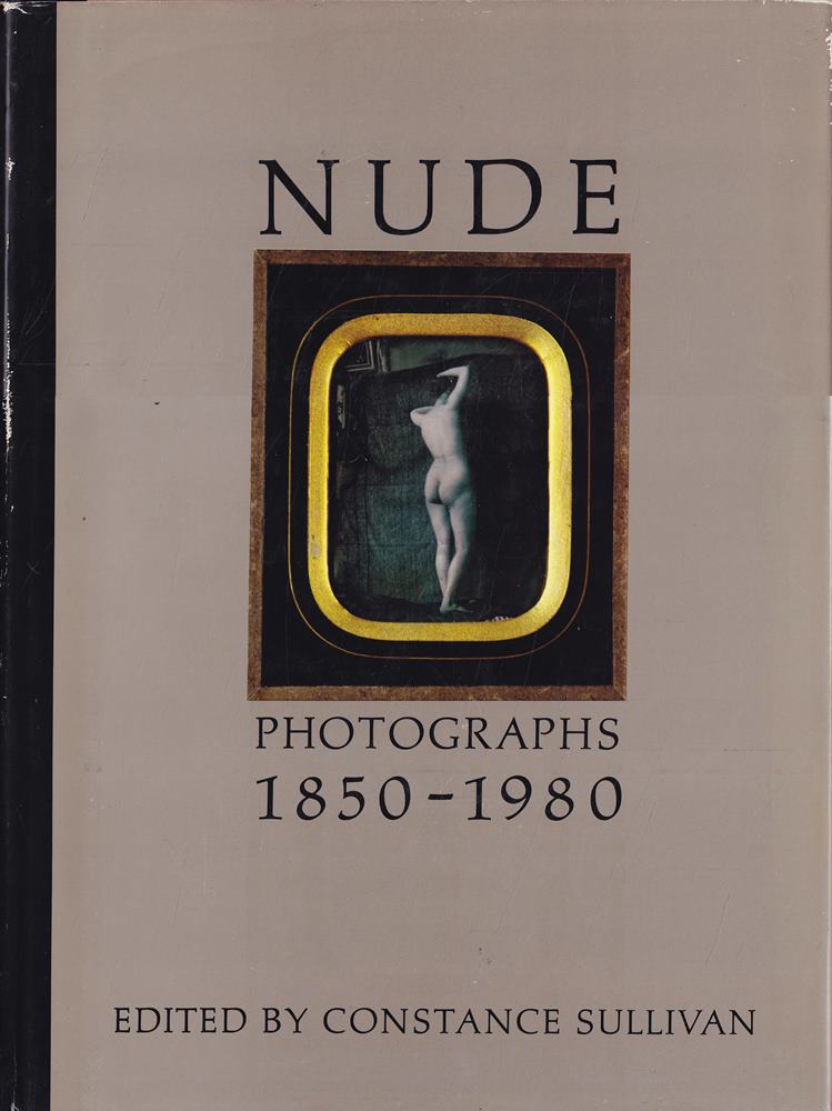 Nude Photographs 1850-1980