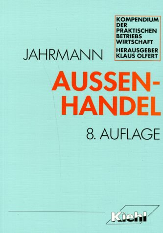 Aussenhandel (Kompendium der praktischen Betriebswirtschaft)