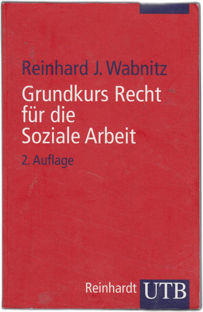 Grundkurs Recht für die Soziale Arbeit