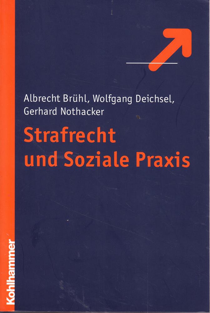 Strafrecht und Soziale Praxis