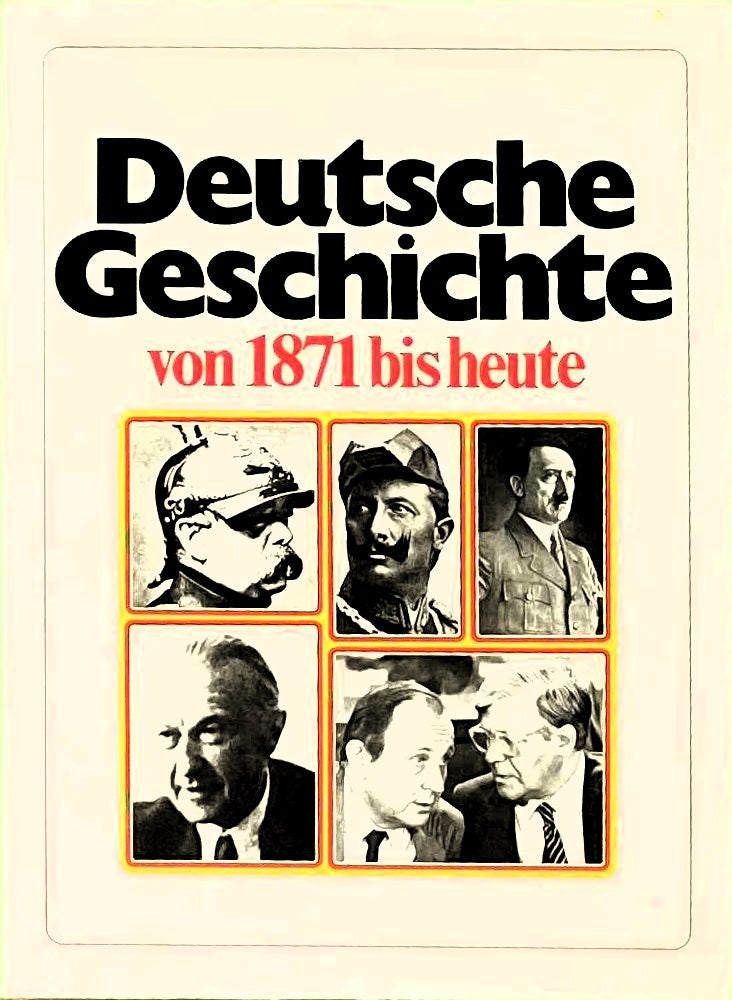 Deutsche Geschichte von 1871 bis heute.