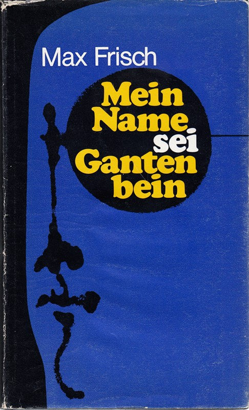 Mein Name sei Gantenbein