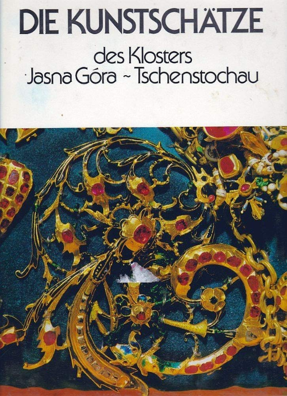 Die Kunstschätze des Klosters Jasna Gora