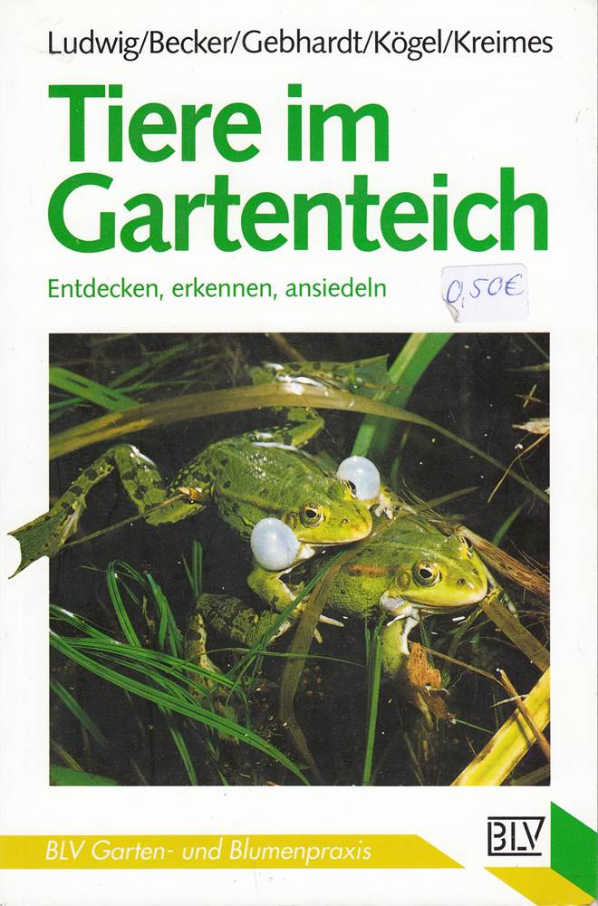 Tiere im Gartenteich. Entdecken erkennen ansiedeln.