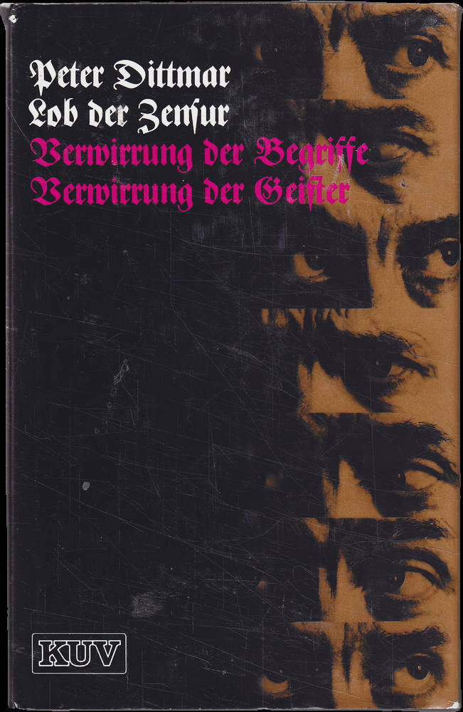 Lob der Zensur. Verwirrung der Begriffe. Verwirrung der Geister