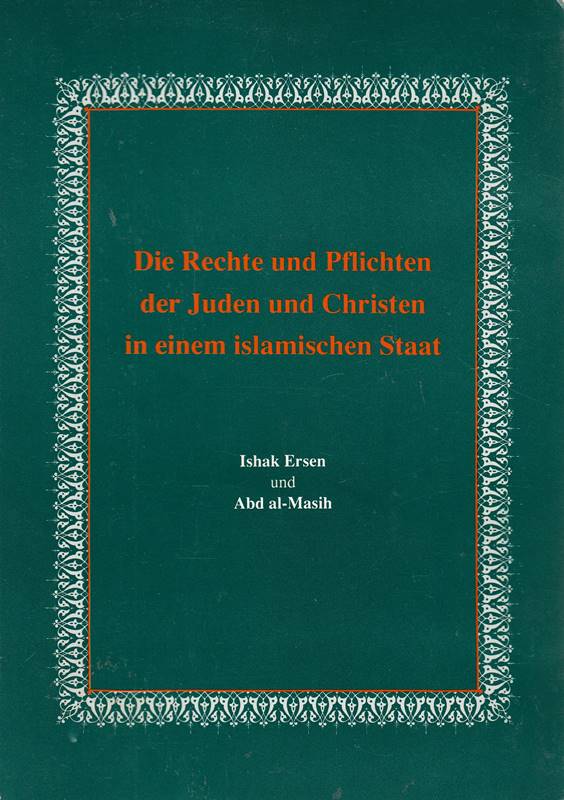 Die Rechte und Pflichten der Juden und Christen in einem islamischen Staat.