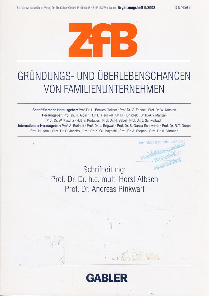 Gründungs- und Überlebenschancen von Familienunternehmen (Arbeitstitel) (ZfB Special Issue 5 Band 5)