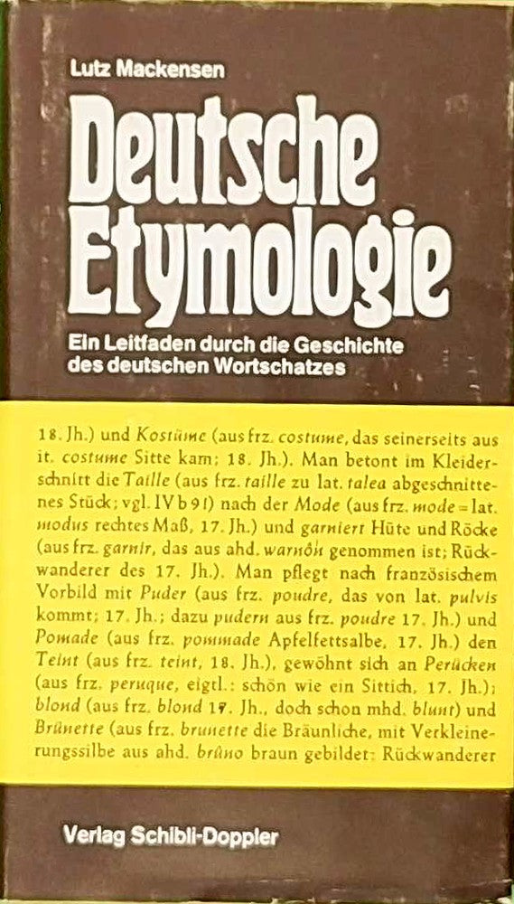 Deutsche Etymologie. Ein Leitfaden durch die Geschichte des deutschen Wortschatzes.