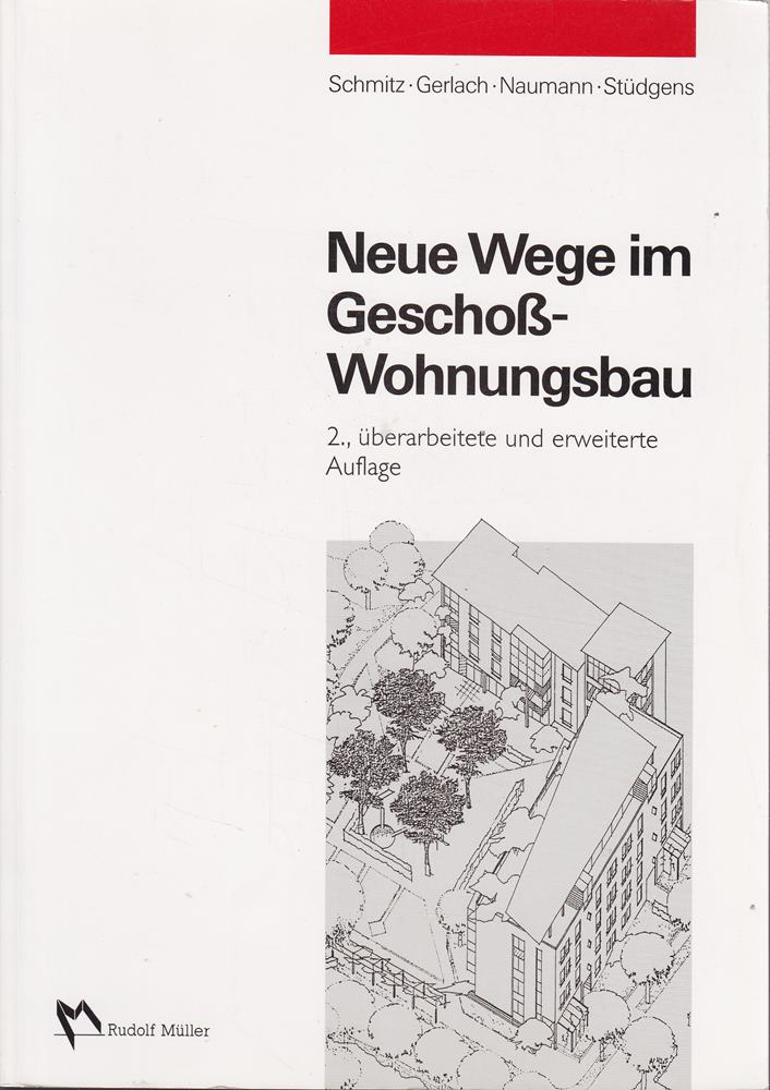 Neue Wege im Geschosswohnungsbau (BAR: Bereich Architektur)