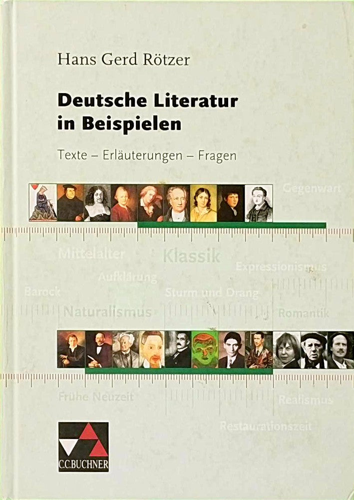 Buchners Kompendium Deutsche Literatur / Rötzer Deutsche Literatur in Beispielen: Texte ? Erläuterungen ? Fragen