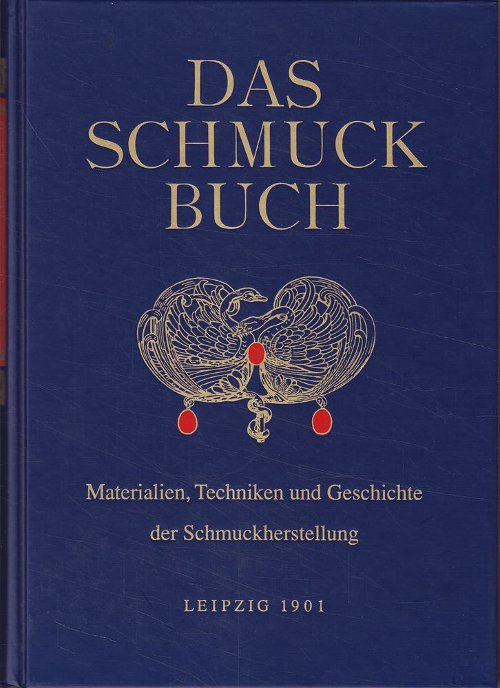 Das Schmuckbuch / Nachdruck der Original-Ausgabe aus dem Jahre 1901