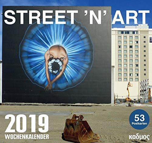Street'n'Art (2019) (Kadmos' koole Postkartenkalender): Wochenkalender