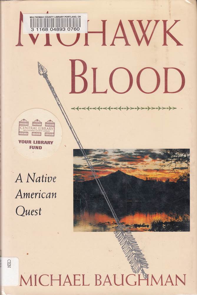 Mohawk Blood: A Native American Quest