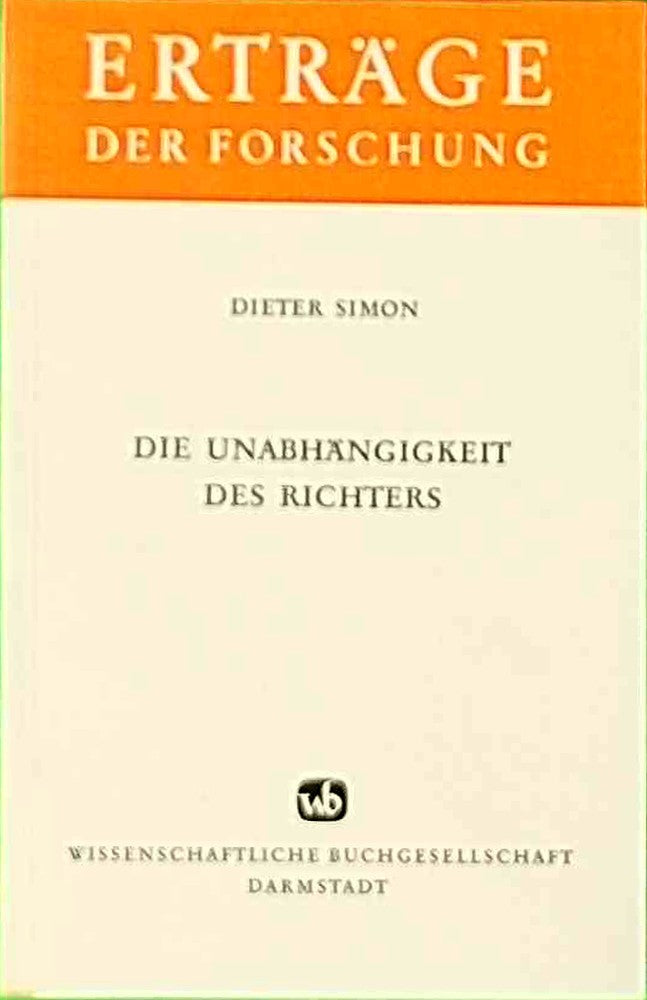Die Unabhängigkeit des Richters. (Erträge der Forschung)