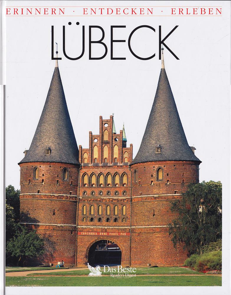 Lübeck: Erinnern - Entdecken - Erleben