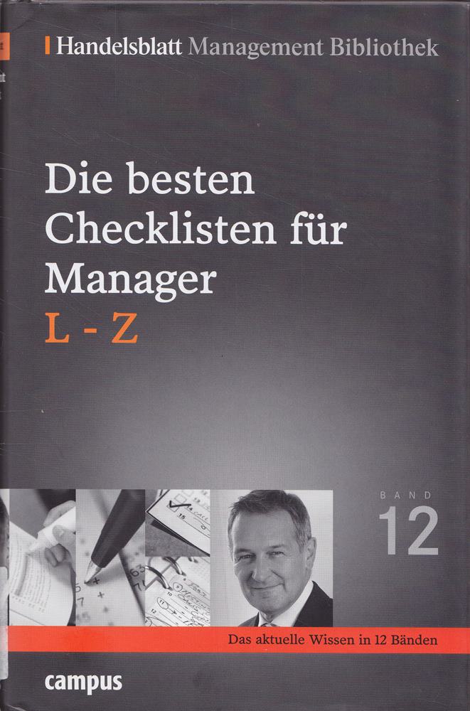 Die besten Checklisten für Manager. L-Z (Handelsblatt Management Bibliothek)