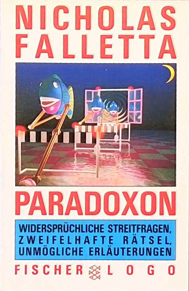 Paradoxon. Widersprüchliche Streitfragen zweifelhafte Rätsel unmögliche Erläuterungen.