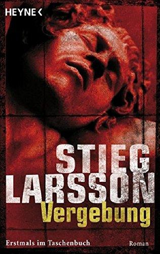 Vergebung Bd. 3: Roman (Millennium)