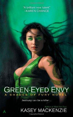 Green-Eyed Envy (A Shades of Fury Novel Band 2)