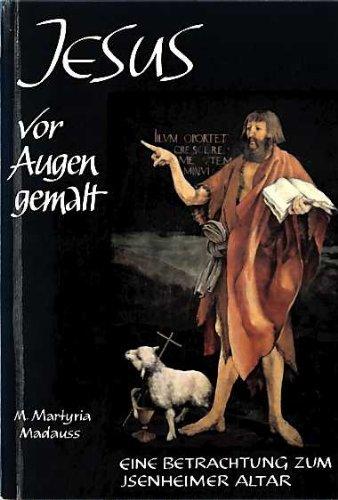 Jesus vor Augen gemalt