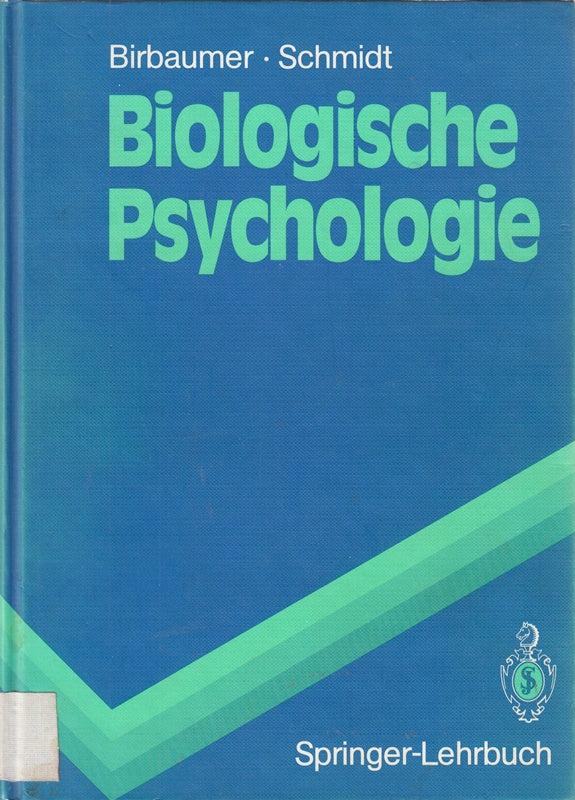 Physiologische Psychologie: Eine Einführung an ausgewählten Themen. Für Studenten der Psychologie Medizin und Zoologie (Springer-Lehrbuch)