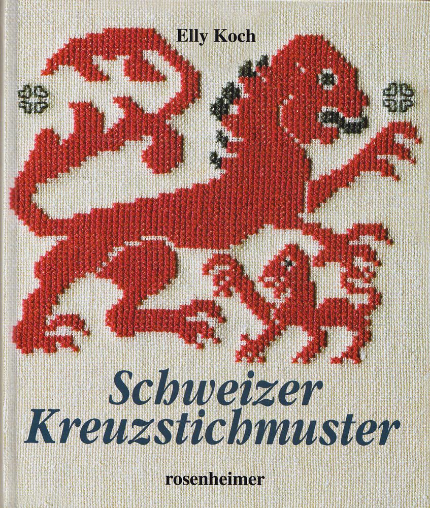 Schweizer Kreuzstichmuster aus dem Bergell Engadin Safiental und anderen Graubündener Tälern