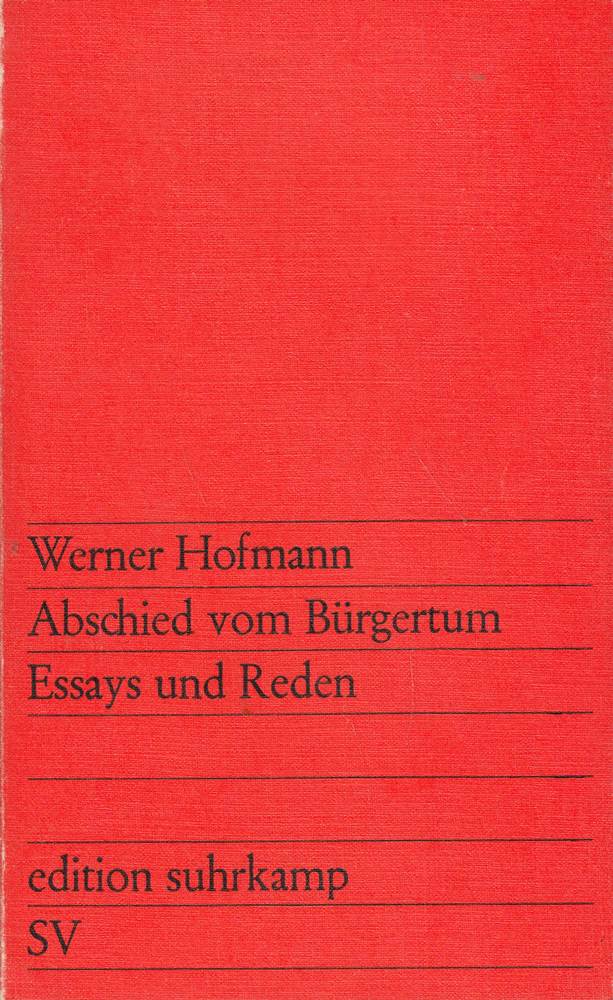 Abschied vom Bürgertum. Essays und Reden.