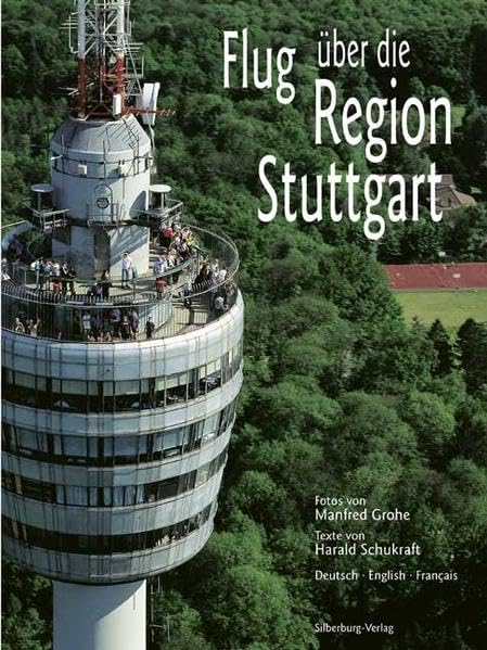 Flug über die Region Stuttgart: Dtsch.-Engl.-Französ.