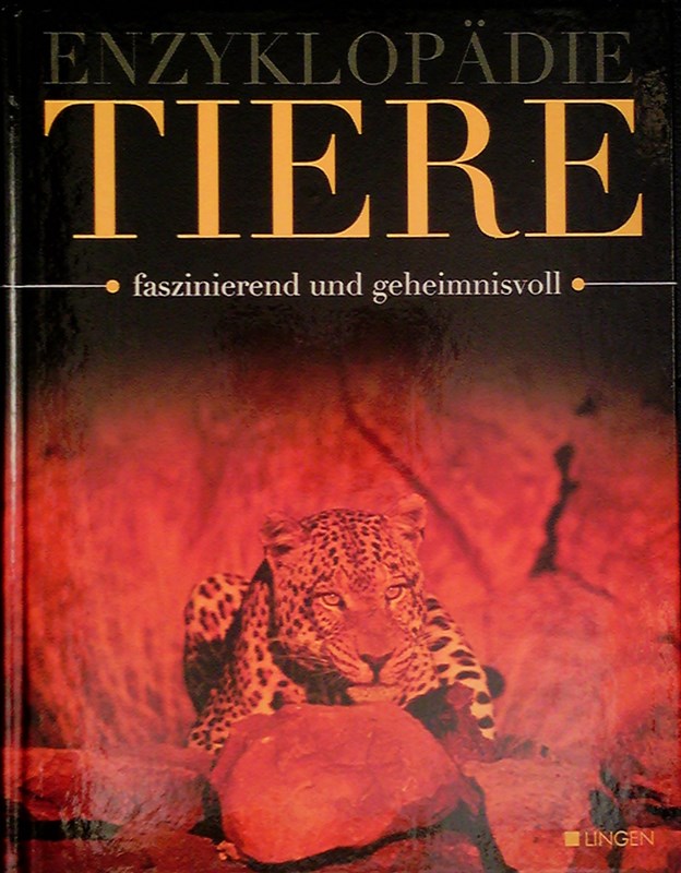 Enzyklopädie Tiere - fazinierend und geheimnisvoll