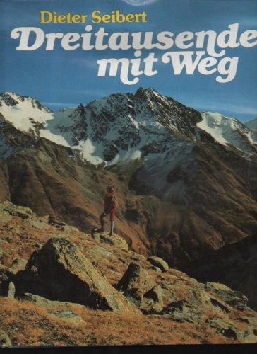 Seibert Dreitausender mit Weg Berg 1984 Großband 128 Seiten Bilder Karten