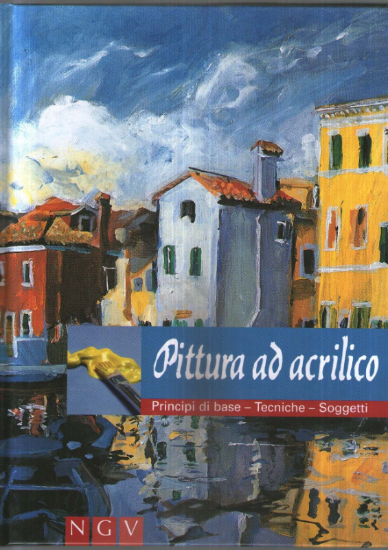 Acrylmalerei. Grundlagen- Techniken - Motive