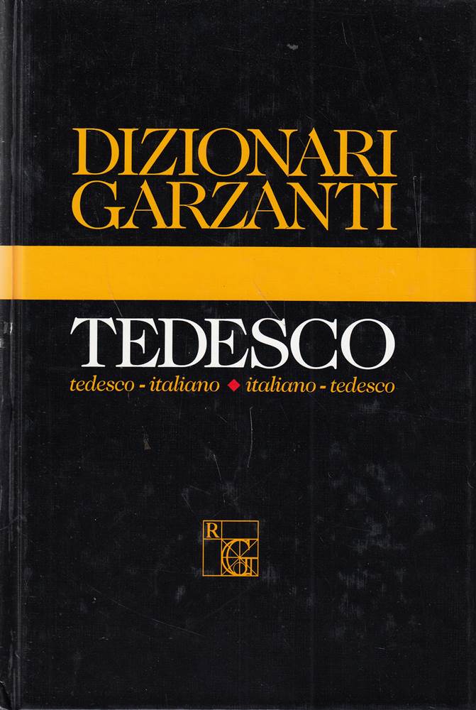 Dizionario Garzanti di tedesco. Tedesco-italiano italiano-tedesco (Dizionari Garzanti)