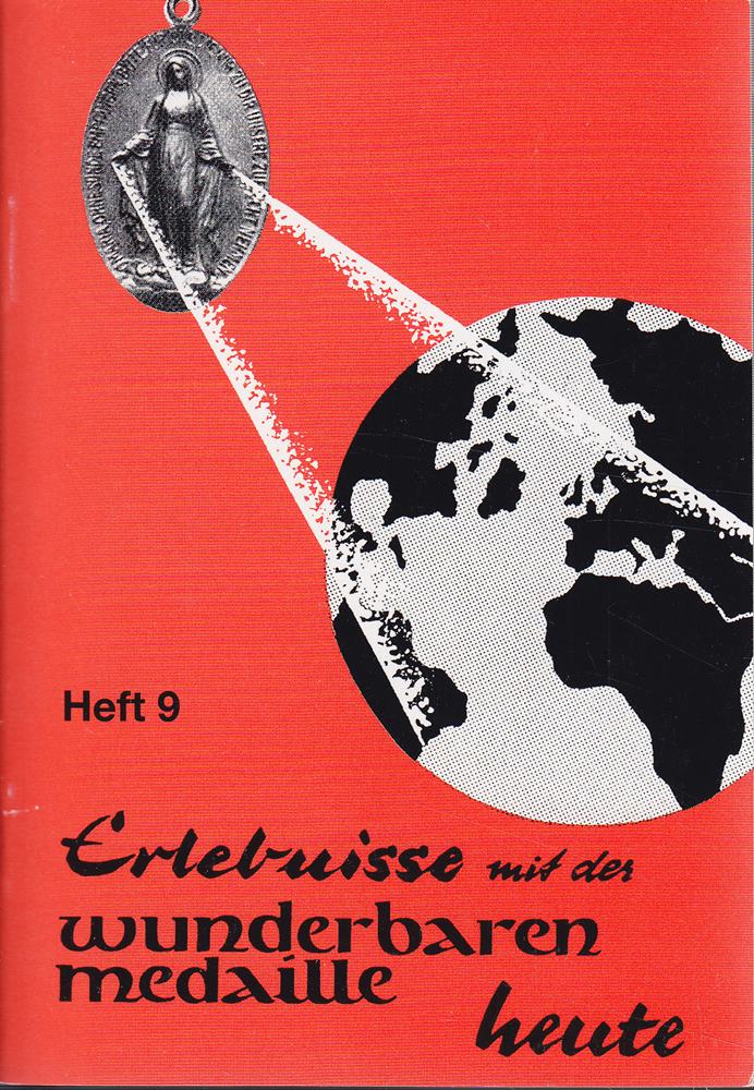 Erlebnisse mit der wunderbaren Medaille heute Heft 7