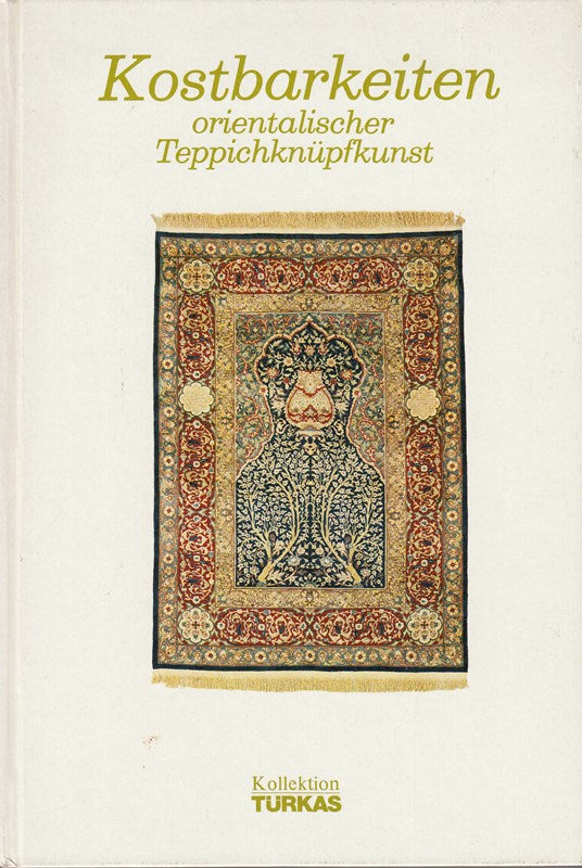Kostbarkeiten orientalischer Teppichknüpfkunst (Bd. IV)