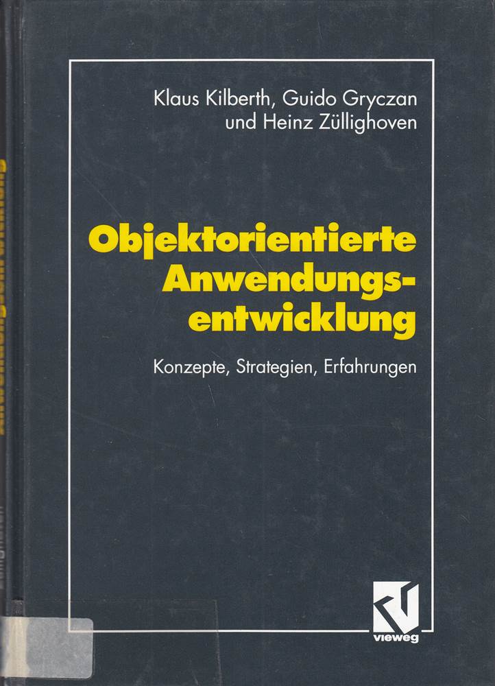Objektorientierte Anwendungsentwicklung: Konzepte Strategien Erfahrungen