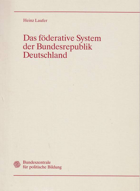 Das föderative System der Bundesrepublik Deutschland