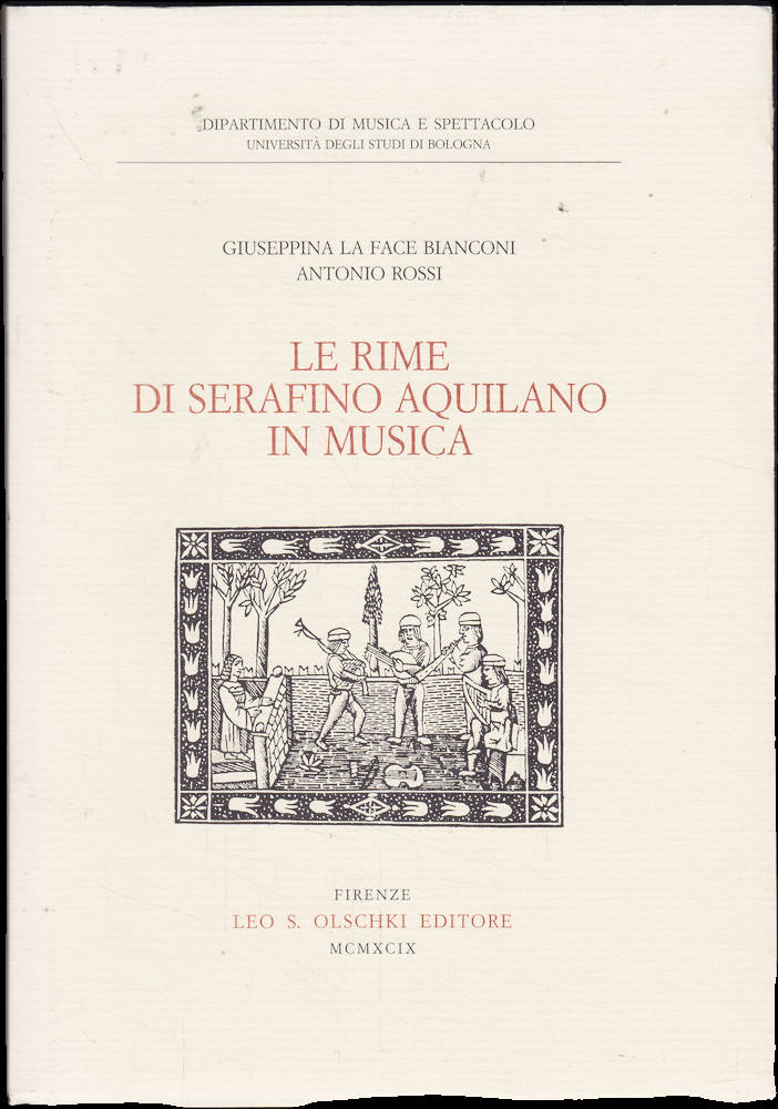Le rime di Serafino Aquilano in musica (Studi e testi per la storia della musica Band 13)