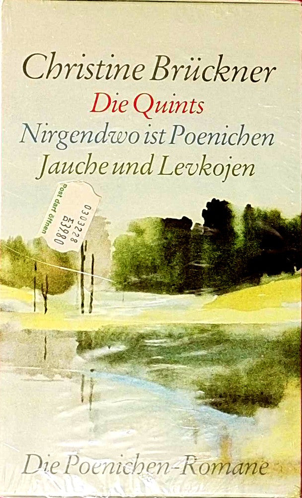 Die Poenichen-Romane: Die Quints / Nirgendwo ist Poenichen / Jauche und Levkojen