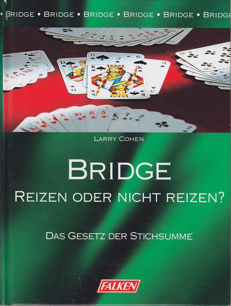 Bridge Reizen oder nicht reizen?