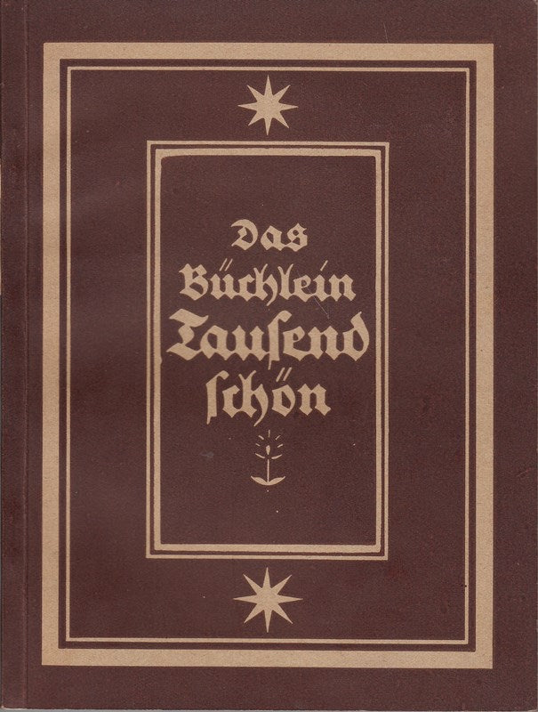 Das Büchlein Tausendschön. Deutsche Maler des ersten und zweiten Drittels des 19. Jahrhunderts